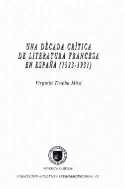 Una década crítica de literatura francesa en España (1923-1931)
