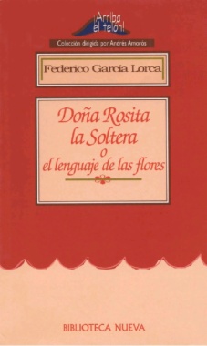 Doña Rosita la soltera o el lenguaje de las flores