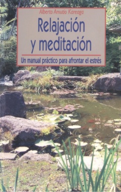Imagen de apoyo de  Relajación y meditación: un manual práctico para afrontar el estrés