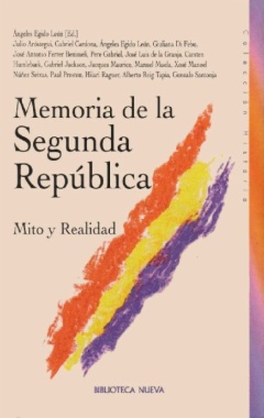Memoria de la Segunda República. Mito y realidad