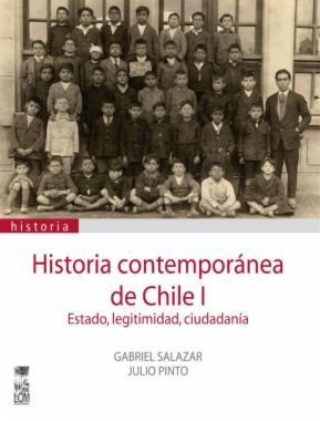 Historia contemporánea de Chile, Vol. 1. Estado, Legitimidad y Ciudadanía (2ª ed.)