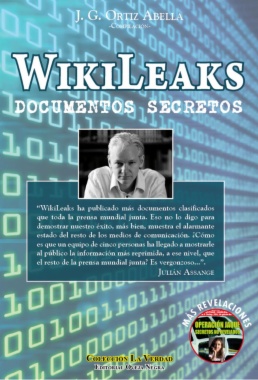 Wikileaks. Documentos secretos