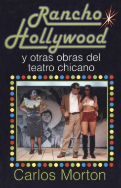 Rancho Hollywood y otras obras del teatro chicano