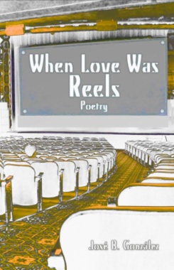 When Love Was Reels: Poetry