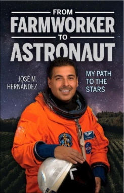 From Farmworker to Astronaut / De campesino a astronauta
