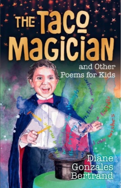 The Taco Magician and Other Poems for Kids / El mago de los tacos y otros poemas para niños