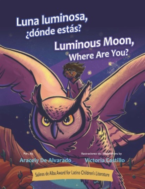 Luna luminosa, ¿dónde estás? = Luminous Moon, Where Are You?