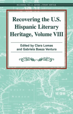 Recovering the U.S. Hispanic Literary Heritage, Vol. VIII
