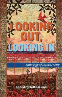 Looking out, looking in : anthology of latino poetry