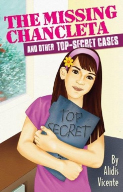 The missing chancleta and other top secret cases = La chancleta perdida y otros casos secretos