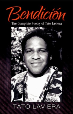 Bendición : the complete poetry of Tato Laviera