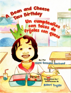A Bean and Cheese Taco Birthday = Un cumpleaños con tacos de frijoles con queso