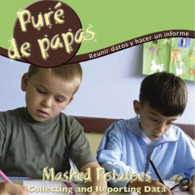 Puré de papas : reunir datos y hacer un informe = Mashed potatoes : collecting and reporting data
