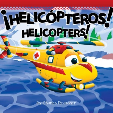 ¡Helicópteros! = Helicopters!