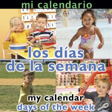 Mi calendario : los días de la semana = My calendar : days of the week