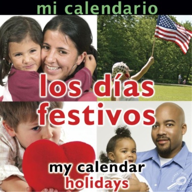 Mi calendario: los días festivos = My calendar: holidays
