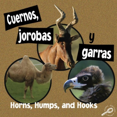 Cuernos, jorobas y garras = Horns, humps, and hooks