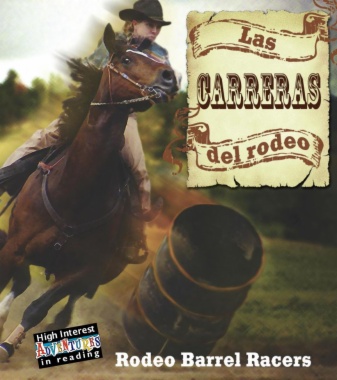 Las carreras del Rodeo = Rodeo barrel racers