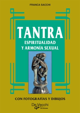 Tantra. Espiritualidad y armonía sexual