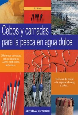 Cebos y carnadas para la pesca en agua dulce