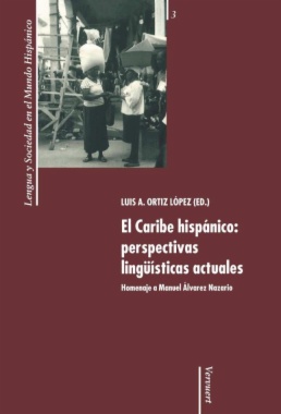 El Caribe hispánico: perspectivas lingüísticas actuales
