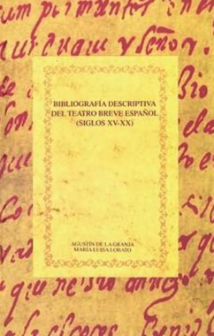 Bibliografía descriptiva del teatro breve español (Siglos XV-XX)