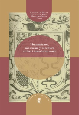 Humanismo, mestizaje y escritura en los 
