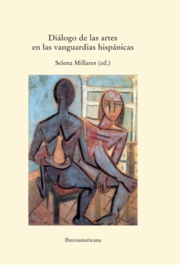 Diálogo de las artes en las vanguardias hispánicas