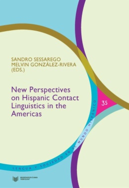 New perspectives on Hispanic contact linguistics in the Americas