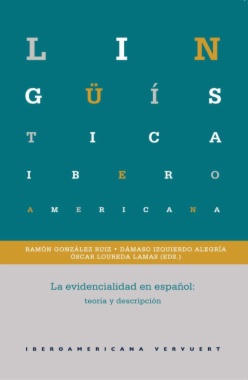La evidencialidad en español: teoría y descripción