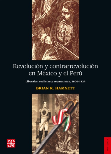 Revolución y contrarrevolución en México y el Perú