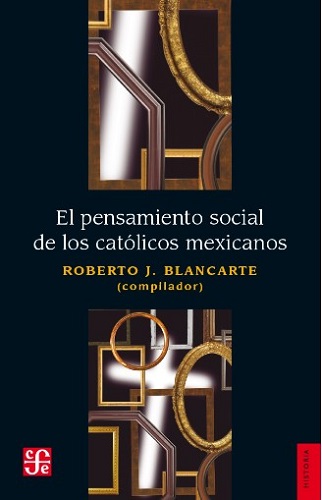 Imagen de apoyo de  El pensamiento social de los católicos mexicanos
