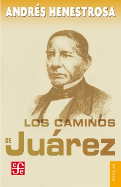 Los caminos de Juárez