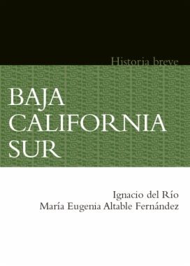 Baja California Sur. Historia breve