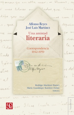 Una amistad literaria: Correspondencia 1942-1959