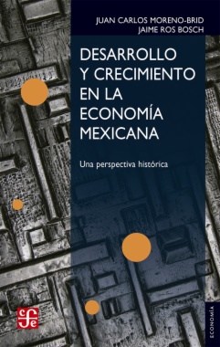 Desarrollo y crecimiento en la economía mexicana