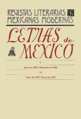 Letras de México V, enero de 1945 - diciembre de 1946 - VI, enero-marzo de 1947