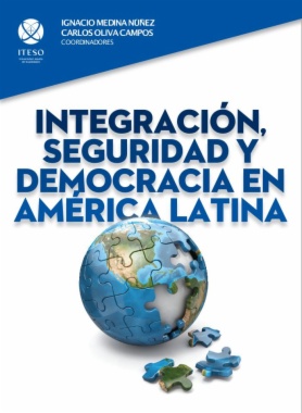 Integración, seguridad y democracia en América Latina