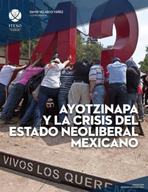 Ayotzinapa y la crisis de estado neoliberal mexicano