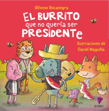 El burrito que no podía ser presidente