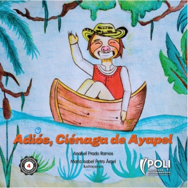 Adios cienaga de Ayapel