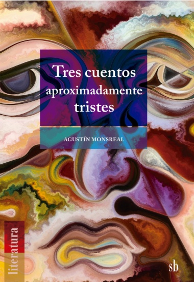 Tres cuentos aproximadamente
tristes
