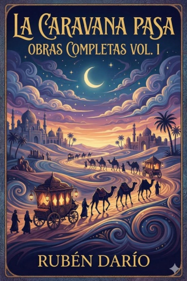 La Caravana Pasa / Obras Completas Vol. I