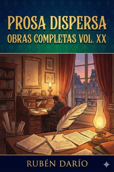 Prosa Dispersa / Obras Completas Vol. XX