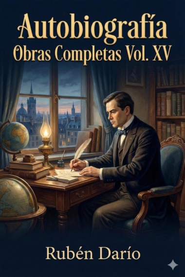 Autobiografía / Obras Completas Vol. XV