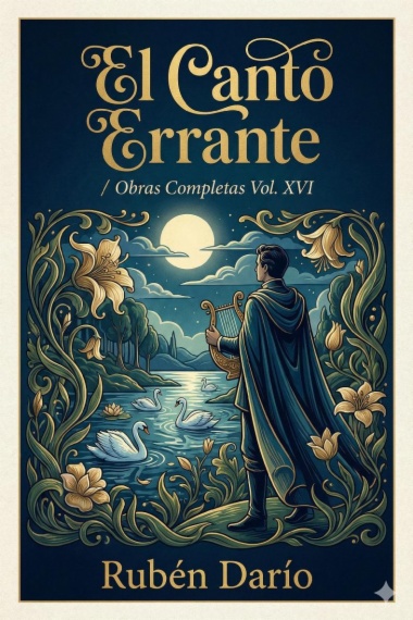 El Canto Errante / Obras Completas Vol. XVI