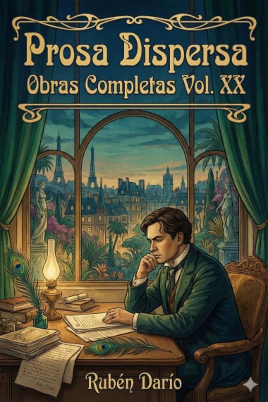 Prosa Dispersa / Obras Completas Vol. XX