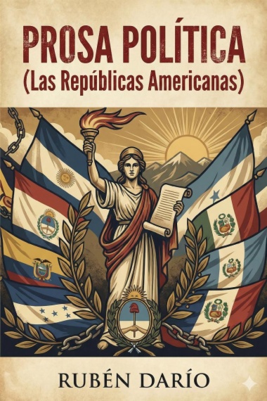 Prosa Política (Las Repúblicas Americanas)