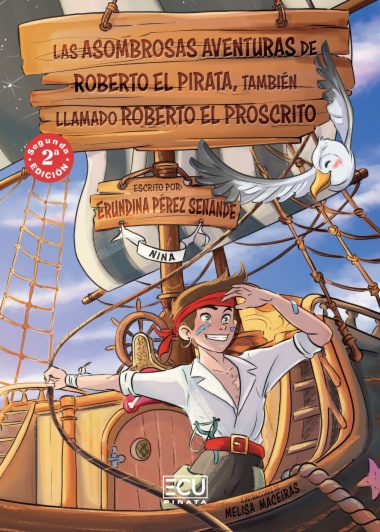 Las asombrosas aventuras de Roberto el pirata, también llamado Roberto el Proscrito. 2.a edición