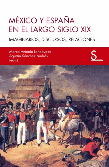 México y España en el largo siglo XIX